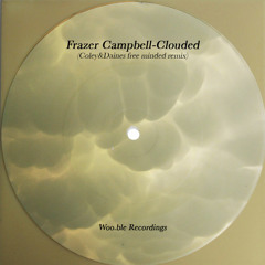 Frazer Campbell-Clouded (Coley&Daines free minded remix)