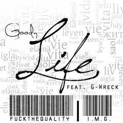 Goody - Life feat. G-Wreck