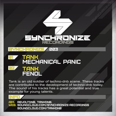TANK_-_Fenol_(Original Mix) [SYNCHRONIZE003] OUT NOW!!!