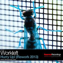 WorkLeft - Hurry Up! (Rework 2013)