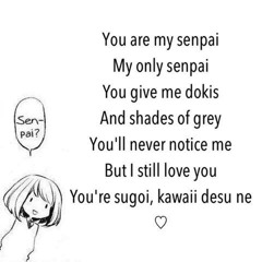 you are my senpai ♪