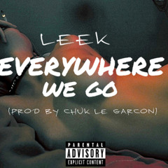 Everywhere We Go