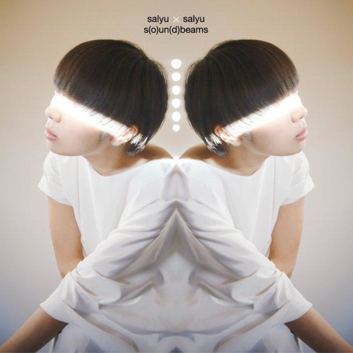 Salyu x Salyu - S(o)un(d) Beams