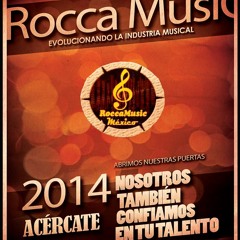 ESTRENOS Y ÉXITOS 2014!!! LA NUEVA MÚSICA CON LOS MEJORES DEL GÉNERO BY ROCCA MUSIC MX
