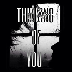 Thinking Of You-Josie X Devise