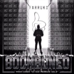 Farruko - Boomboneo (Prod By Jumbo El Que Produce Solo)