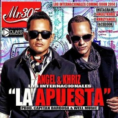 Angel Y Khriz - La Apuesta (Prod. By Capitan Barbosa Y Well Music)