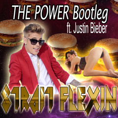 The Power Ft. Justin Bieber (Strait Flexin Bootleg)