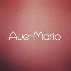 Ave' Maria