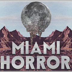 Miami Horror