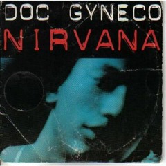 Doc Gynéco - Nirvana [Dx remix]