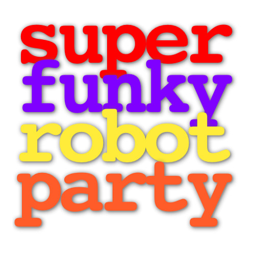 Super Funky Robot Party