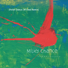 Stolen Dance (Wicked Club Remix) - Milky Chance [FREE DOWNLOAD]