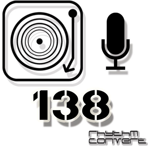 Rhythm Convert(ed) Podcast 138 with Tom Hades