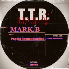 Mark.B - Pepole Communication (Original Mix)