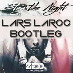 Zedd vs. Deorro & David Guetta - Stay The Night (Lars Laroc Bootleg)