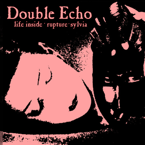 Double Echo - Rupture