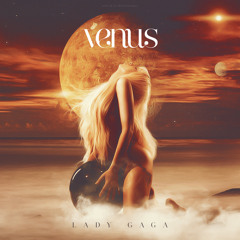 Venus (Instrumental - Close To Official) - Lady Gaga