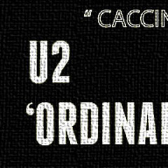 U2_Ordinary Love (Caccini Ft Dirty Impact RMX))