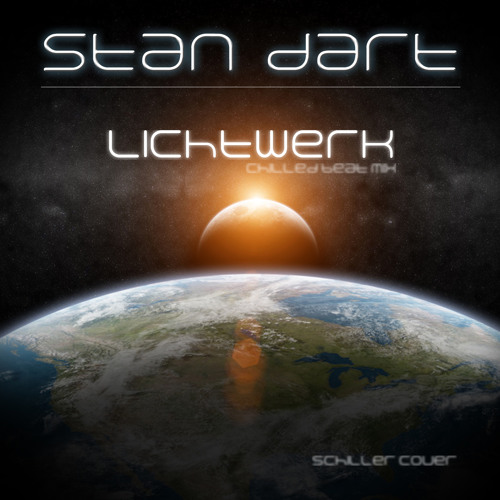 Lichtwerk (Chilled Beat Mix) [SCHILLER Cover]