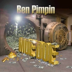 Ben Pimpin - "Moe Doe"