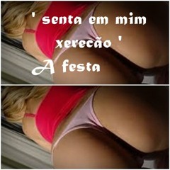 Boneless Senta Em Mim (#soquenao Mechupa Mix)