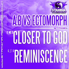 A.B Vs Ectomorph Reminiscence *Released 10th Feb www.stamina-records.co.uk*
