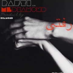 Rafti - MLDIAMOND -رفتى