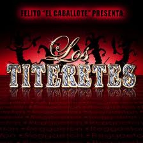 Felito el Caballote - Sacude - Album Los Titeretes