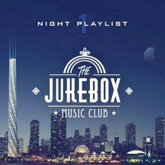 The Jukebox Music Club - Night Playlist #1