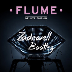 Flume - The Greatest View (Zadewell Bootleg)