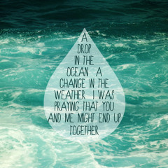 A Drop In The Ocean