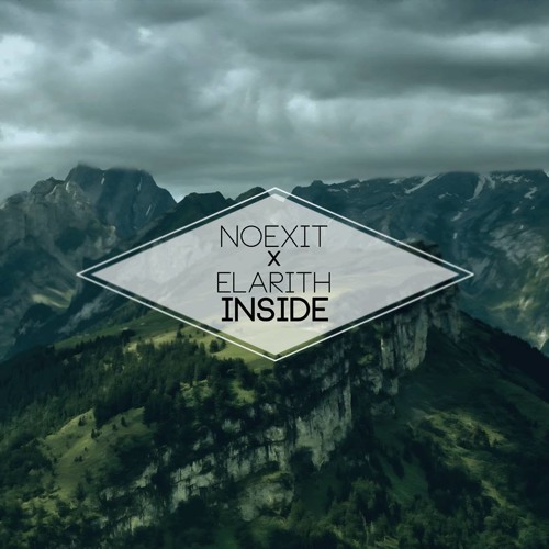 NO EXIT & Elarith - Inside