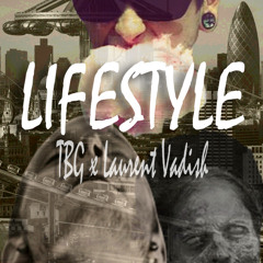 TBG - #Lifestyle x Laurent Vadish