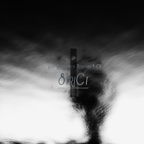 Deep Electronics Podcast # 01 - StriCt