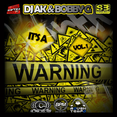 ITS A WARNING VOL.1 BY DJ A.K & MC BOBBY G