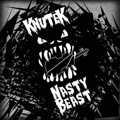 KNUTEK ///// NASTY BEAST (DEMO)