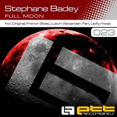 ETTR023 : Stephane Badey - Full Moon (Original Mix)
