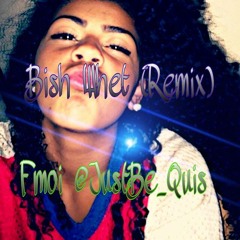 Bish Whet By Toni Romiti ( Remix ) ( Jersey ) DJKidd !