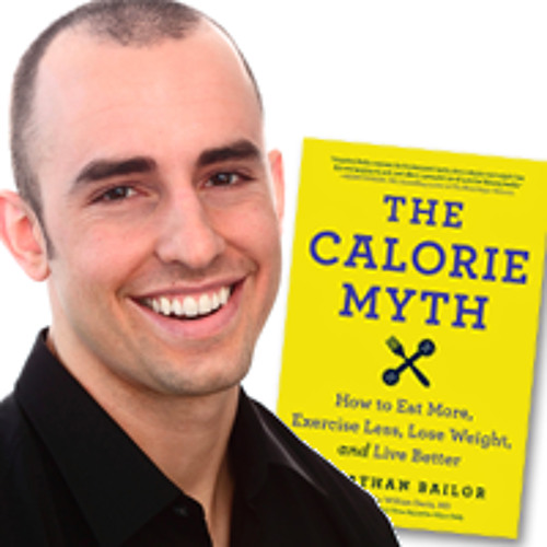 BIOFM 04 - Jonathan Bailor and The Calorie Myth