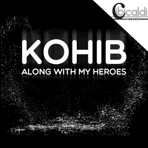 Along With My Heroes - Cibicaldi Records