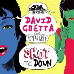 Shot Me Down (MCD & Castaneda Bootleg)