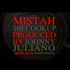 The Cook Up Produced By Johnny Juliano