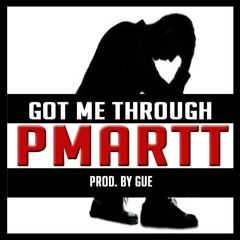 What U Got Me Through