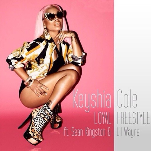 Keyshia Cole F/ Lil' Wayne and Sean Kingston - Loyal [Freestyle]