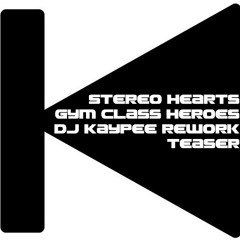 Stereo Hearts Gym Class Heroes (Dj Kaypee rework) MoOre Love mix