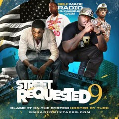 Street Requested 9 (Hosted By Turk)
