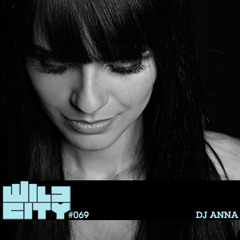 Wild City #069 - DJ Anna