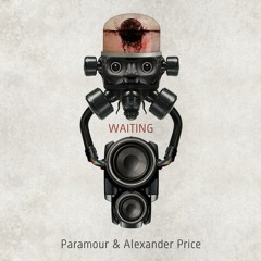 Waiting (Paramour Dry Dub) by Paramour & Alexander Price