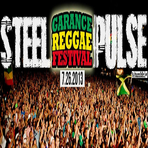 Stream Steel Pulse Live Garance 7.26.2013 by Jah Blem Muzik Listen